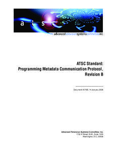 Broadcast engineering / Electronics / MPEG / Programming Metadata Communication Protocol / Technical communication / High-definition television / Program and System Information Protocol / XML / ATSC standards / Digital television / Electronic engineering / ATSC