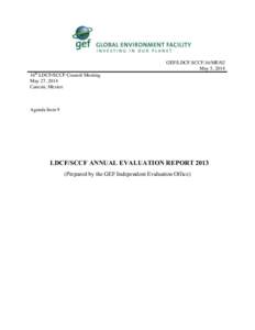 GEF/LDCF.SCCF.16/ME/02 May 5, 2014 16th LDCF/SCCF Council Meeting May 27, 2014 Cancún, Mexico