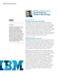 IBM Global Business Services  IBM Master of Business Change Jessie Knight Jr., Guides A Sea Change