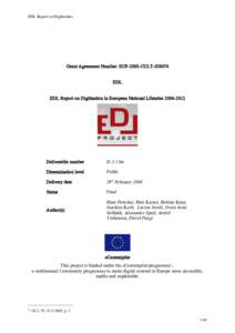 EDL Report on Digitisation  Grant Agreement Number: ECP-2005-CULT[removed]EDL EDL Report on Digitisation in European National Libraries[removed]