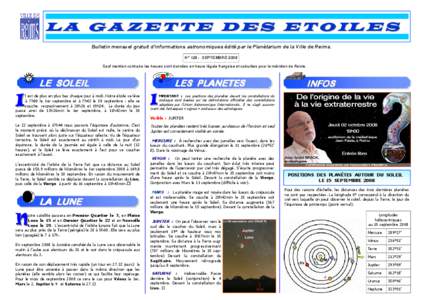 L A G A Z E T T E D E S E T O IL E S Bulletin mensuel gratuit d’informations astronomiques édité par le Planétarium de la Ville de Reims. N° 128 - SEPTEMBRE 2008 Sauf mention contraire les heures sont données en h