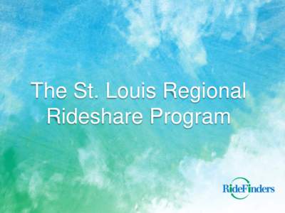 The St. Louis Regional Rideshare Program RideFinders History 1990: