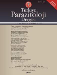 EISSNTURKISH JOURNAL OF PARASITOLOGY Özgün Araştırmalar / Original Investigations Gebelerde Anti-Toxoplasma gondii Pozitifliği Anti-Toxoplasma gondii Positivity in Pregnants