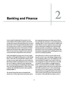 Banking and Finance  Access to capital is fundamental to the operation of a free society. It allows for the foundation, expansion, and smooth running of the enterprises that make up the private economy. It also provides 