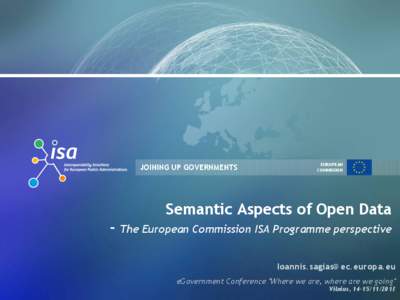 JOINING UP GOVERNMENTS  EUROPEAN COMMISSION  Semantic Aspects of Open Data