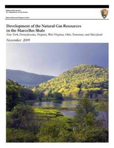 National Park Service U.S. Department of the Interior Natural Resource Program Center  Development of the Natural Gas Resources