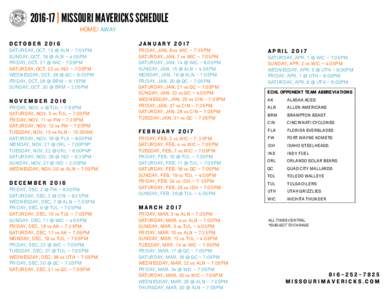  | MISSOURI MAVERICKS SCHEDULE HOME/ AWAY OCTOBER 2016 JANUARY 2017