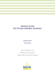 Clusters in the EU-10 new member countries Christian Ketels Örjan Sölvell