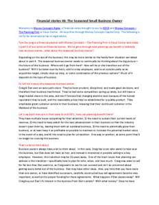 Financial stories #6: The Seasoned Small Business Owner Welcome to Money Concepts Radio, a financial series brought to you by KDCR and Money Concepts – The Planning Firm in Sioux Center. All securities through Money Co