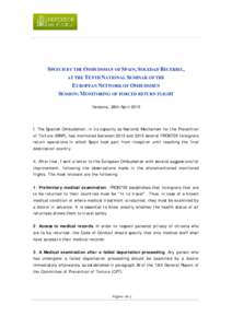 SPEECH BY THE OMBUDSMAN OF SPAIN, SOLEDAD BECERRIL, AT THE TENTH NATIONAL SEMINAR OF THE EUROPEAN NETWORK OF OMBUDSMEN SESSION: MONITORING OF FORCED RETURN FLIGHT Varsovia, 28th April 2015