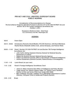 PRIVACY AND CIVIL LIBERTIES OVERSIGHT BOARD PUBLIC HEARING Consideration of Recommendations for Change: The Surveillance Programs Operated Pursuant to Section 215 of the USA PATRIOT Act and Section 702 of the Foreign Int