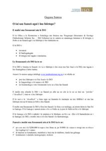 Gagana Samoa O iai sau faaseā agai i lau faletupe? E mafai ona fesoasoani atu le ISO O le Ofisa a le Komesina o Sulufaiga mo Inisiua ma Teugatupe (Insurance & Savings Ombudsman Scheme Inc. – ISO Scheme) na te saunia s