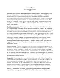 Assessment Report Co-Curricular Programs 2010 Assessment of co-curricular programs has begun to initiate a culture of improvement at IU East. Assessment data collected from the National Survey for Student Engagement (NSS