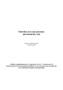 Entretien avec une personne qui entend des voix Professeur Marius Romme et Sandra Escher