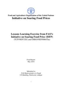 Food and Agriculture Organization of the United Nations  Initiative on Soaring Food Prices Lessons Learning Exercise from FAO’s Initiative on Soaring Food Price (ISFP)