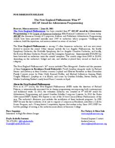 FOR IMMEDIATE RELEASE  The New England Philharmonic Wins 9th ASCAP Award for Adventurous Programming BOSTON, MASSACHUSETTS │ June 18, 2013 The New England Philharmonic has been awarded their 9th ASCAP award for Adventu