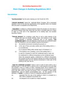 New Building Regulations[removed]Main Changes in Building Regulations 2014 New definitions  “tourist premises” has the same meaning as in the Tourist Act 1975;