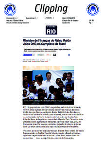 Clipping Assessoria ( x ) Espontânea ( ) Veículo: O Globo Online Assunto: Visita George Osborne