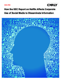 Mass media / Social media / Regulation Fair Disclosure / Netflix / U.S. Securities and Exchange Commission / Regulation S-K / United States securities law / Business / Auditing