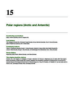 15 Polar regions (Arctic and Antarctic) Coordinating Lead Authors: Oleg A. Anisimov (Russia), David G. Vaughan (UK)