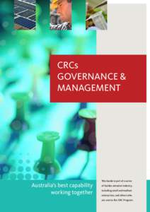 CRCs GOVERNANCE & MANAGEMENT Australia’s best capability working together