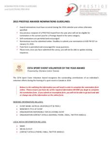 NOMINATION FORM GUIDELINES and QUESTIONS PREVIEW 2015 PRESTIGE AWARDS NOMINATIONS GUIDELINES:  Award nominations must have occurred during the 2014 calendar year unless otherwise specified.