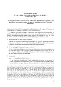 RESOLUTION[removed]OF THE POLISH FINANCIAL SUPERVISION AUTHORITY of 20 December 2011 amending the resolution on detailed rules and methods of publication of qualitative and quantitative information on capital adequacy b