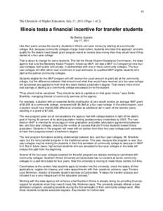 41 The Chronicle of Higher Education, July 17, 2011 (Page 1 of 2) Illinois tests a financial incentive for transfer students By Beckie Supiano July 17, 2011