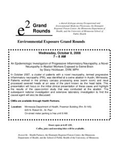 Abstract: An Epidemiologic Investigation of Progressive Inflammatory Neuropathy, a Novel Neuropathy in Abattoir Workers Exposed to Swine Brain  Environmental Exposure Grand Rounds, Oct 2008, MDH