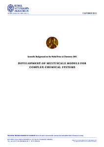 9 OCTOBE R[removed]Scientific Background on the Nobel Prize in Chemistry 2013 D E V E L O P M E N T O F M U LT I S C A L E M O D E L S F O R COMPLEX CHEMICAL SYSTEMS