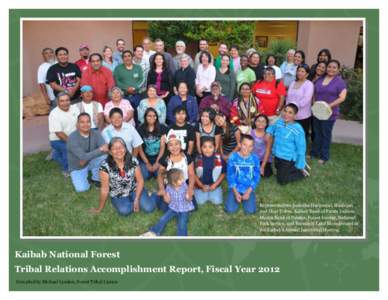 Representatives from the Havasupai, Hualapai, and Hopi Tribes, Kaibab Band of Paiute Indians, Moapa Band of Paiutes, Forest Service, National Park Service, and Bureau of Land Management at the Kaibab’s Annual Intertrib