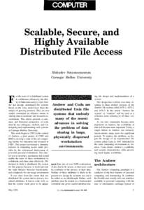 Scalable, Secure, and Highly Available Distributed File Access Mahadev Satyanarayanan Carnegie Mellon University