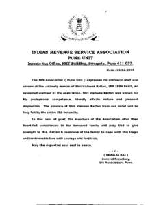 INDIAN REVENUE SERVICE ASSOCIATION PUNE UNIT Income-tax Office, PMT Building, Swargate, Pune[removed]Date : [removed]The IRS Association ( Pune Unit ) expresses its profound grief and