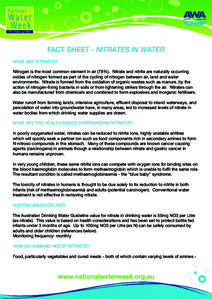 FACT SHEET - NITRATES IN WATER WHAT ARE NITRATES? Nitrogen is the most common element in air (78%). Nitrate and nitrite are naturally occurring oxides of nitrogen formed as part of the cycling of nitrogen between air, la