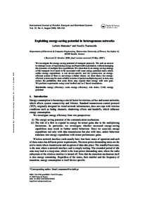 International Journal of Parallel, Emergent and Distributed Systems Vol. 23, No. 4, August 2008, 309–324 Exploiting energy-saving potential in heterogeneous networks Lefteris Mamatas* and Vassilis Tsaoussidis Departmen