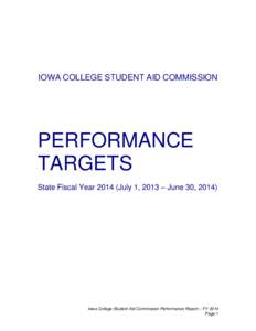 IOWA COLLEGE STUDENT AID COMMISSION  PERFORMANCE TARGETS State Fiscal Year[removed]July 1, 2013 – June 30, 2014)