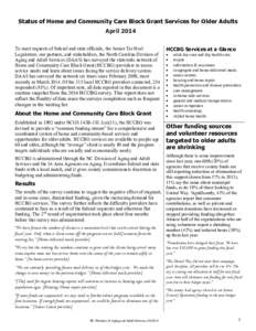 Status of Home and Community Care Block Grant Services for Older Adults April 2014 To meet requests of federal and state officials, the Senior Tar Heel Legislature, our partners, and stakeholders, the North Carolina Divi