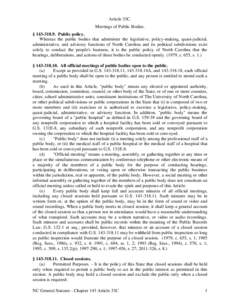 Article 33C. Meetings of Public Bodies. § [removed]Public policy. Whereas the public bodies that administer the legislative, policy-making, quasi-judicial, administrative, and advisory functions of North Carolina and 