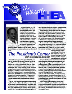 VOLUME XXX, NUMBER 1 Greetings everyone: this is the first of four articles I will write to the membership as the 2014 State President. First and foremost, I want to say I am proud and excited
