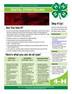 IOWA 4-H PROJECT HOT SHEET  DIGITAL STORYTELLING Step It Up! Are You Into It?