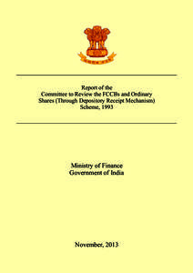 Report of the Committee to Review the FCCBs and Ordinary Shares (Through Depository Receipt Mechanism) Scheme, 1993  Ministry of Finance