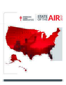 2017  Acknowledgments The American Lung Association “State of the Air® 2017” is the result of the hard work of many people: