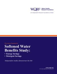 An Independent Research Foundation of WQA  Executive Summaries Softened Water Benefits Study: