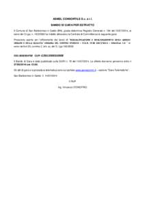 ASMEL CONSORTILE S.c. a r.l. BANDO DI GARA PER ESTRATTO Il Comune di San Bartolomeo in Galdo (BN), giusta determina Registro Generale n. 184 del[removed], ai sensi del D.Lgs. n[removed]ha indetto attraverso la Centra