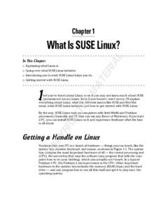 Chapter 1  AL What Is SUSE Linux? In This Chapter