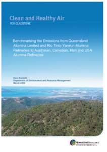 Benchmarking the Emissions from Queensland Alumina Limited and Rio Tinto Yarwun Alumina Refineries to Australian, Canadian, Irish and USA Alumina Refineries  Dave Campin