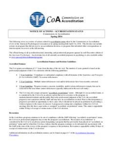 NOTICE OF ACTIONS – ACCREDITATION STATUS Commission on Accreditation Spring 2014 The following serves as a notice of actions related to accreditation status taken by the Commission on Accreditation (CoA) of the America