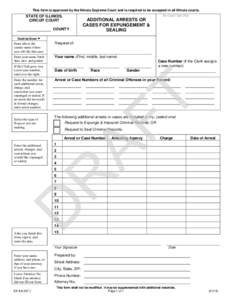 This form is approved by the Illinois Supreme Court and is required to be accepted in all Illinois courts. For Court Use Only STATE OF ILLINOIS, CIRCUIT COURT COUNTY