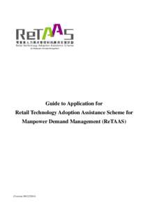 Guide to Application for Retail Technology Adoption Assistance Scheme for Manpower Demand Management (ReTAAS) (Version: [removed])