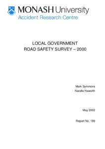 LOCAL GOVERNMENT ROAD SAFETY SURVEY – 2000 Mark Symmons Narelle Haworth